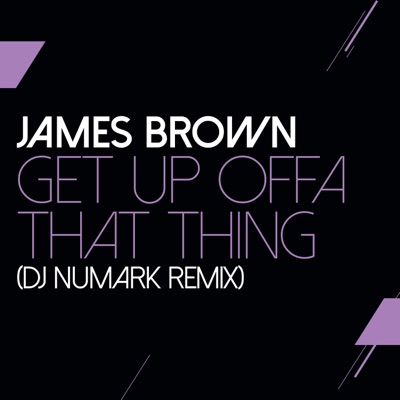 Get Up Offa That Thing Dj Numark Remix James Brown Shazam