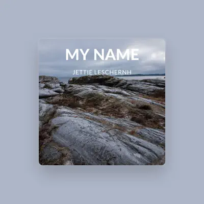 Listen to Jettie Leschernh, watch music videos, read bio, see tour dates & more!