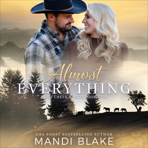 Almost Everything: Wolf Creek Ranch, Book 2 (Unabridged) cover