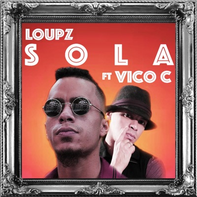 Sola (feat. Vico C) - Single