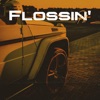 Flossin' - Single