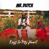 Keys to My Heart - Mr. Dutch