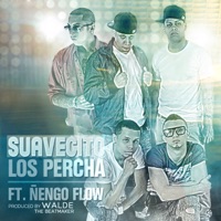 Suavecito - Single - Los Percha, Ñengo Flow & Gemex Musix