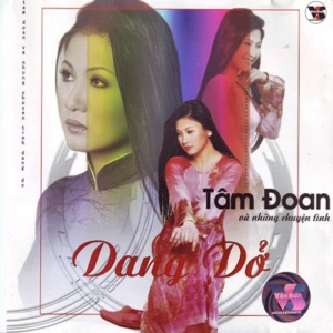 Tâm Đoan Và Những Chuyện Tình Dang Dở