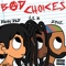 Bad Choices (feat. Lil B & Zyme) - Damn Dad lyrics