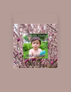 Ακούστε περιεχόμενο από The Baby Train, παρακολουθήστε μουσικά βίντεο, διαβάστε το βιογραφικό, δείτε ημερομηνίες περιοδείας, και πολλά ακόμη!