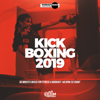 Kick Boxing 2019: 60 Minutes Mixed for Fitness & Workout 140 bpm/32 Count (DJ MIX) - Hard EDM Workout new Single