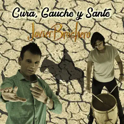 Cura Gaucho Y Santo - Single - Javier Brochero