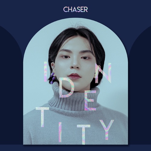 CHASER – Identity – Single