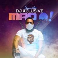 Mad O! - Single - DJ Xclusive