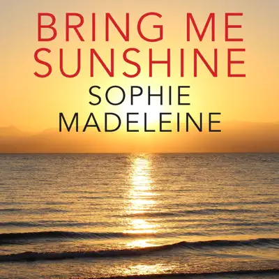 Bring Me Sunshine - Single - Sophie Madeleine