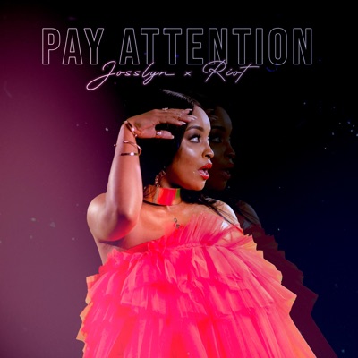 Pay Attention (feat. Riot) - Single