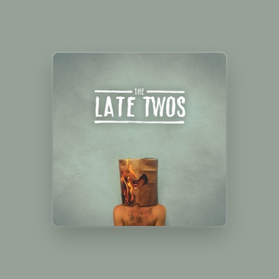 Listen to The Late Twos, watch music videos, read bio, see tour dates & more!