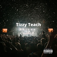 Come Outside (I Arrived) - Single - Tizzy TEACH