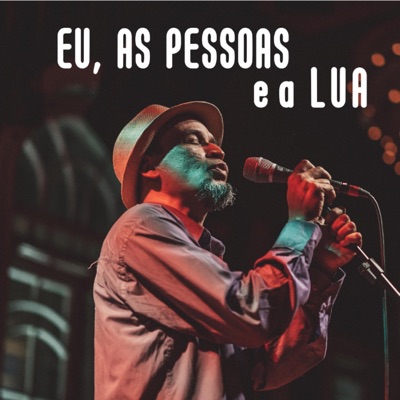 Eu, As Pessoas E a Lua - Single