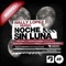 Noche Sin Luna (Ismael Rivas Factomania Remix) - Wally Lopez & Hugo lyrics