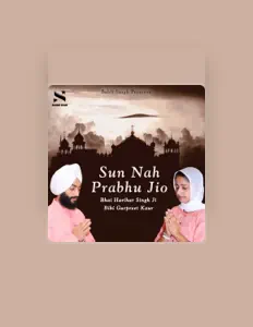 聆聽 Bhai Harihar Singh Ji、觀看音樂影片、閱讀小傳、查看巡演日期等！