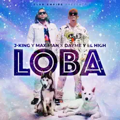 Loba - Single - Dayme & El High Loba - Single - Dayme & El High