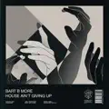 House Ain't Giving Up