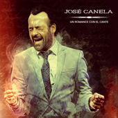 Un Romance con el Cante - José Canela