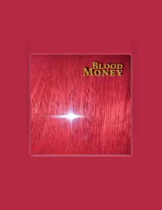 Blood Money을(를) 듣고, 뮤직 비디오를 보고, 약력을 읽고, 투어 일정 등을 확인하세요!