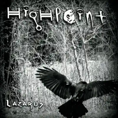 Listen to Lazarus by Highpoint