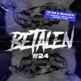 Betalen (feat. Blacka, Janaka, Willa Icey & Jayhsy) Qlas