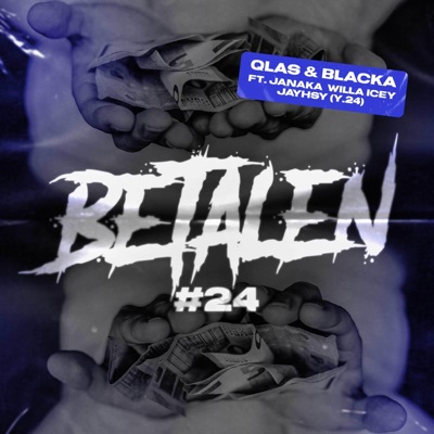 Betalen (feat. Blacka, Janaka, Willa Icey & Jayhsy) - Single