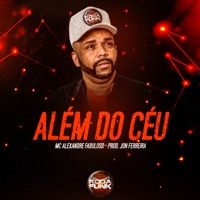 Além do Céu - Single - MC Alexandre Fabuloso