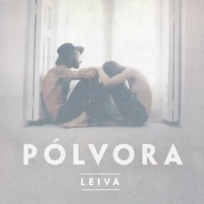 Pólvora - Leiva Pólvora - Leiva