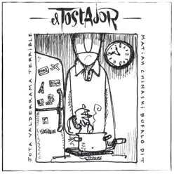 El Tostador - Matiah Chinaski El Tostador - Matiah Chinaski