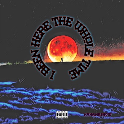 I Been Here the Whole Time - EP