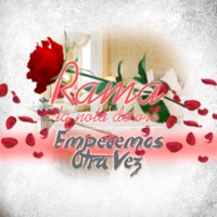 Empecemos Otra Vez (Remix) [feat. Daniel da Riol] - Single - Rama la Nota de Oro