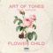 Flower Child (feat. Anduze) - Art of Tones lyrics