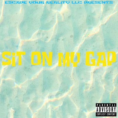 SIT on MY GAP - Single