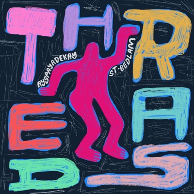 Threads (feat. St.Bedlam) - Single