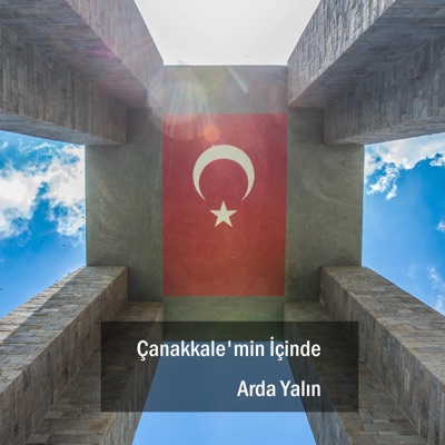 Arda Yalın - Çanakkale'min İçinde