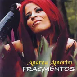 Fragmentos - Andrea Amorim