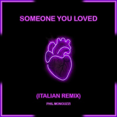Someone You Loved (Italian Remix) - Single