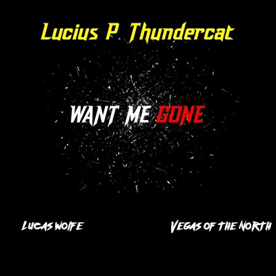 Want Me Gone (Radio Edit) - Single