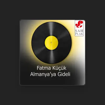 Listen to Fatma Küçük, watch music videos, read bio, see tour dates & more!