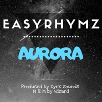 Aurora - Single - Easyrhymz