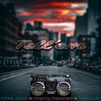 Tell Em (feat. Mike Esco & Nkountr) - Single - Highly Favored