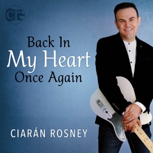 Ciarán Rosney - Back in My Heart Once Again - Line Dance Choreographer