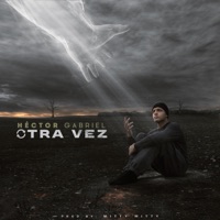 Otra Vez - Single - Héctor Gabriel
