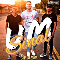 Um Sinal (feat. Sem Reznha) - Single - Grupo Balançaê