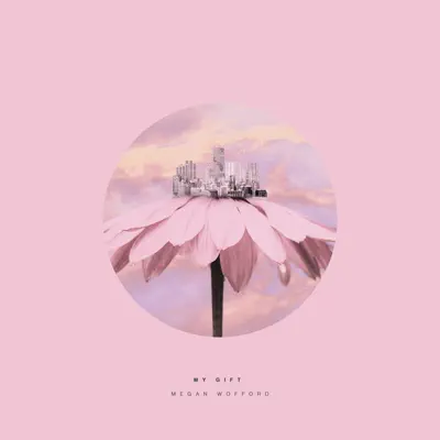 Ascolta 'My Gift - Single' di Megan Wofford