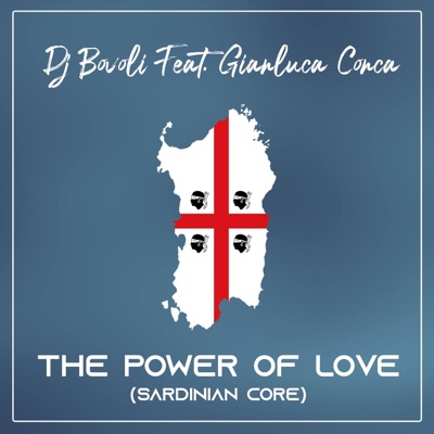 The Power of Love (feat. Gianluca Conca) [Sardinian Core] - Single