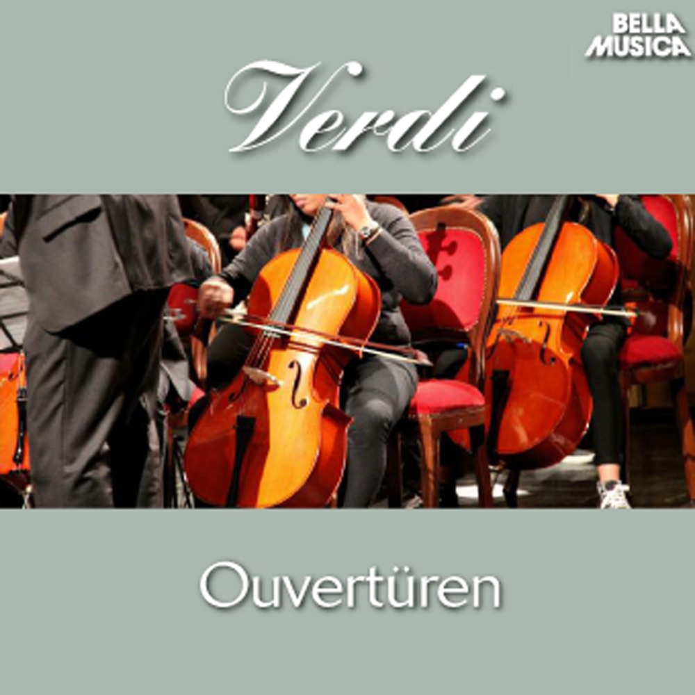 Обложка альбома «Verdi: Ouvertüren» — Berlin Symphony Orchestra, Carl August B"unte, Staatsopernchor Stuttgart, Ferdinand Leitner, Kurt Rydl, Württembergisches Staatsorchester & Josef Dünnwald