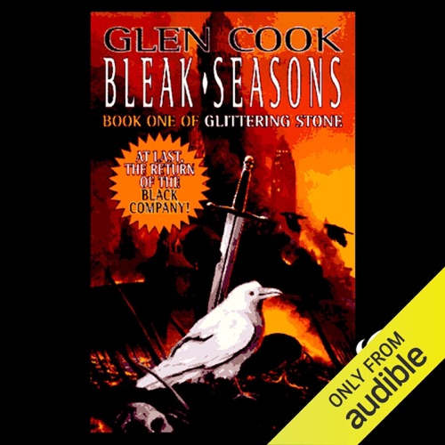 Bleak Seasons: Chronicles of the Black Company, Book 6 (Unabridged) cover